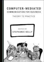 Computer-Mediated Communication for Business