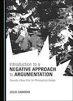 Introduction to a Negative Approach to Argumentation