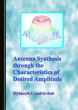 Antenna Synthesis through the Characteristics of Desired Amplitude