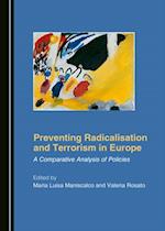 Preventing Radicalisation and Terrorism in Europe