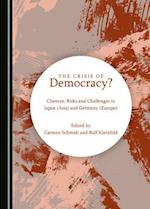 The Crisis of Democracy? Chances, Risks and Challenges in Japan (Asia) and Germany (Europe)