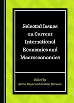 Selected Issues on Current International Economics and Macroeconomics