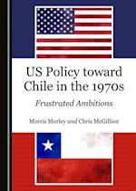 US Policy toward Chile in the 1970s