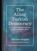 The Ailing Turkish Democracy