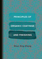 Principles of Organic Coatings and Finishing