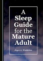 Sleep Guide for the Mature Adult