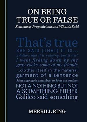 On Being True or False