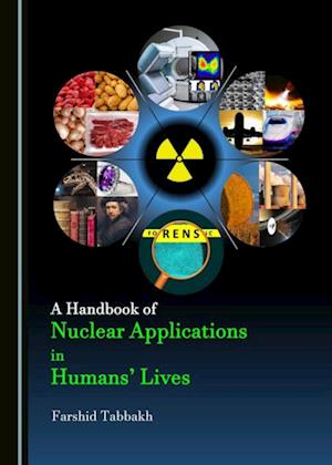 Handbook of Nuclear Applications in Humans' Lives