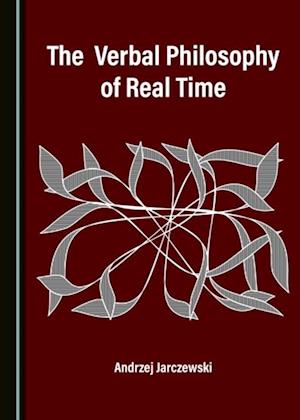 Verbal Philosophy of Real Time