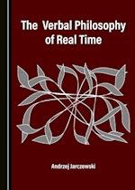 Verbal Philosophy of Real Time