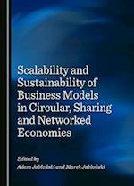 Scalability and Sustainability of Business Models in Circular, Sharing and Networked Economies