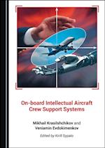 On-board Intellectual Aircraft Crew Support Systems