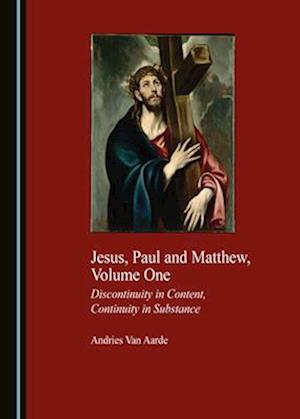 Jesus, Paul and Matthew, Volume One