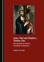 Jesus, Paul and Matthew, Volume One