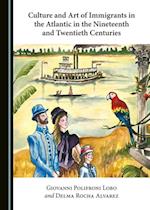 Culture and Art of Immigrants in the Atlantic in the Nineteenth and Twentieth Centuries