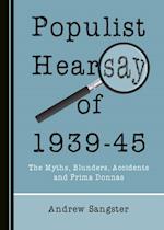 Populist Hearsay of 1939-45