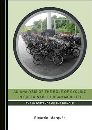 Analysis of the Role of Cycling in Sustainable Urban Mobility