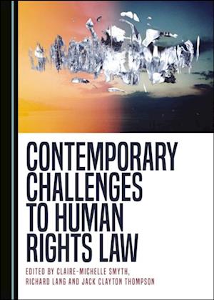 Contemporary Challenges to Human Rights Law