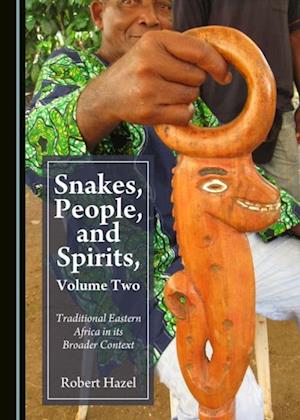 Snakes, People, and Spirits, Volume Two