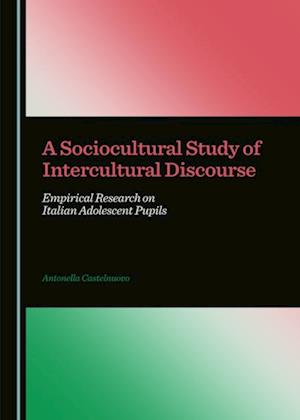 Sociocultural Study of Intercultural Discourse