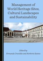 Management of World Heritage Sites, Cultural Landscapes and Sustainability