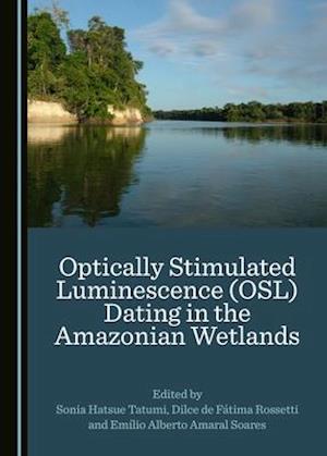 Optically Stimulated Luminescence (Osl) Dating in the Amazonian Wetlands