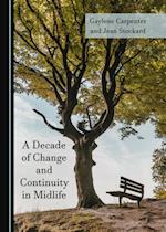 Decade of Change and Continuity in Midlife