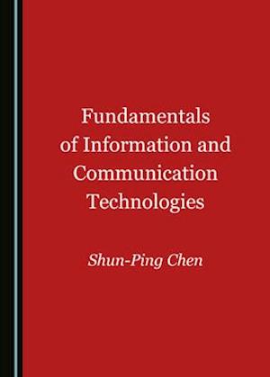 Fundamentals of Information and Communication Technologies