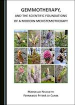 Gemmotherapy, and the Scientific Foundations of a Modern Meristemotherapy