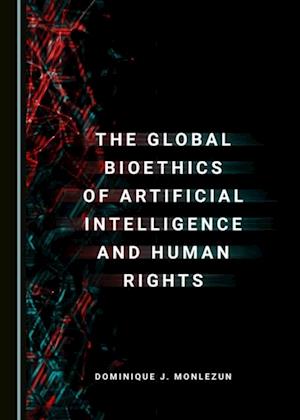 Global Bioethics of Artificial Intelligence and Human Rights