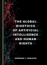 Global Bioethics of Artificial Intelligence and Human Rights