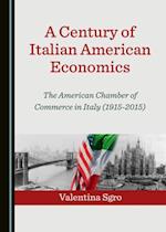 Century of Italian American Economics