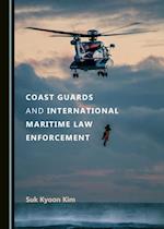 Coast Guards and International Maritime Law Enforcement