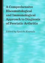 Comprehensive Rheumatological and Immunological Approach to Diagnosis of Psoriatic Arthritis