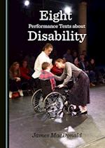 Eight Performance Texts about Disability