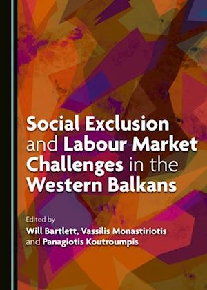 Social Exclusion and Labour Market Challenges in the Western Balkans