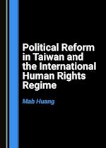 Political Reform in Taiwan and the International Human Rights Regime