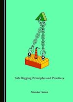 Safe Rigging Principles and Practices