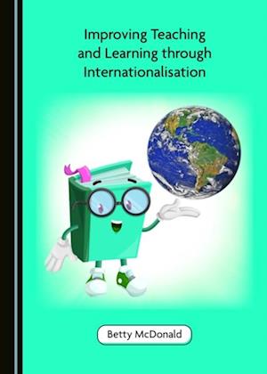 Improving Teaching and Learning through Internationalisation