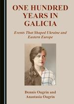 One Hundred Years in Galicia