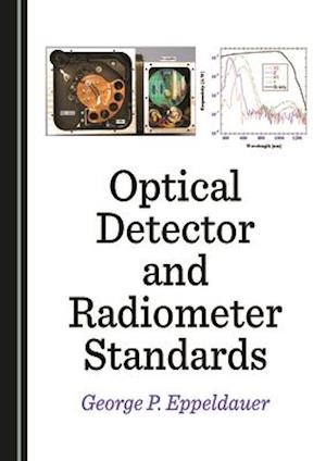 Optical Detector and Radiometer Standards