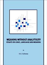 Meaning without Analyticity