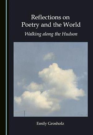 Reflections on Poetry and the World