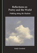 Reflections on Poetry and the World