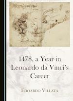 1478, a Year in Leonardo Da Vinciâ (Tm)S Career