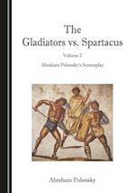 Gladiators vs. Spartacus, Volume 2