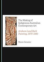Making of Indigenous Australian Contemporary Art