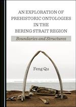 Exploration of Prehistoric Ontologies in the Bering Strait Region