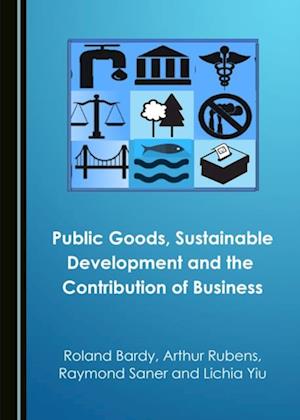 Public Goods, Sustainable Development and the Contribution of Business