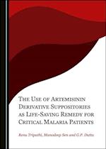 Use of Artemisinin Derivative Suppositories as Life-Saving Remedy for Critical Malaria Patients
